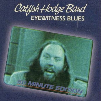 Catfish Hodge EyeWitness Blues
